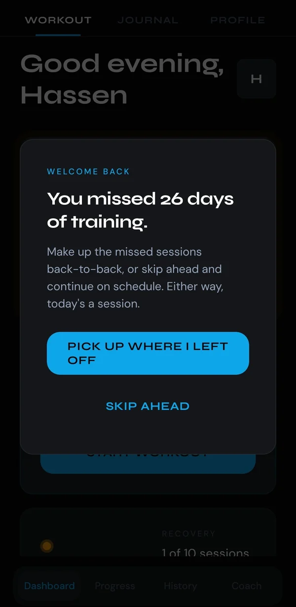 Welcome back modal reading you missed 26 days of training, offering pick up where I left off or skip ahead